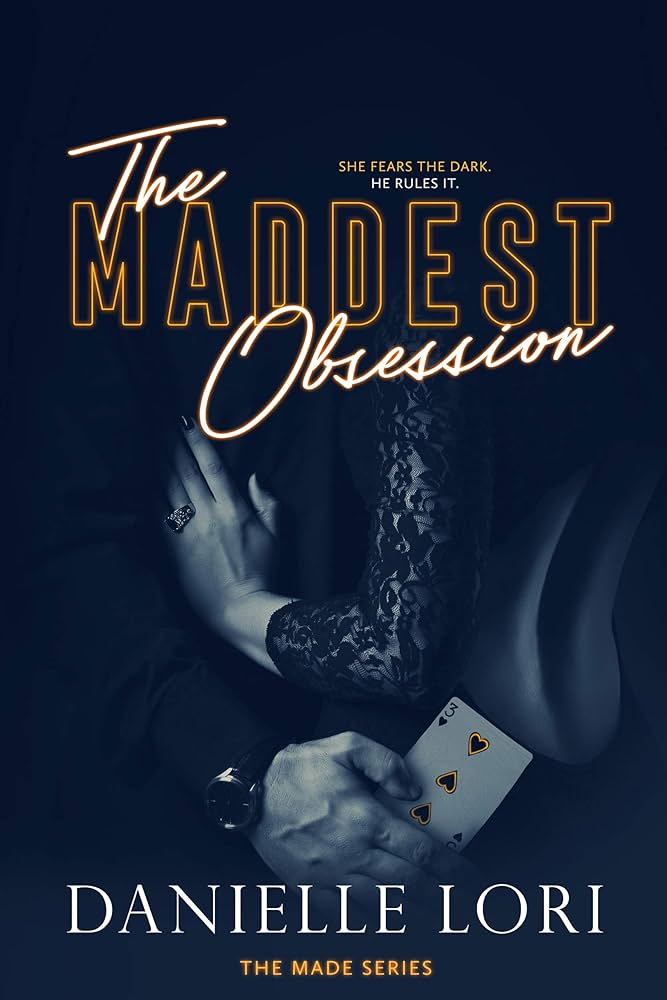 The Maddest Obsession Book by Danielle Lori