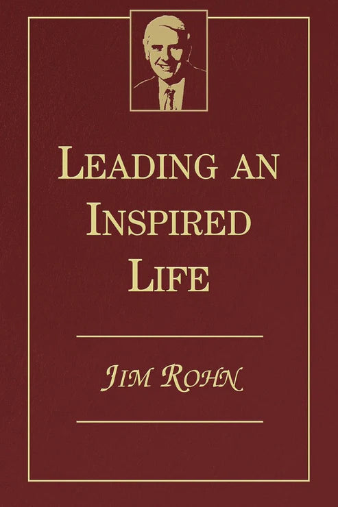 Leading an Inspired Life Book by Jim Rohn