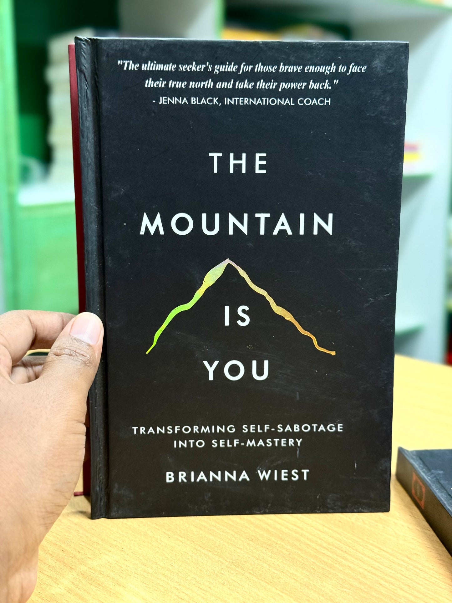 The Mountain Is You Author: Brianna Wiest- Best Quality Hardcover