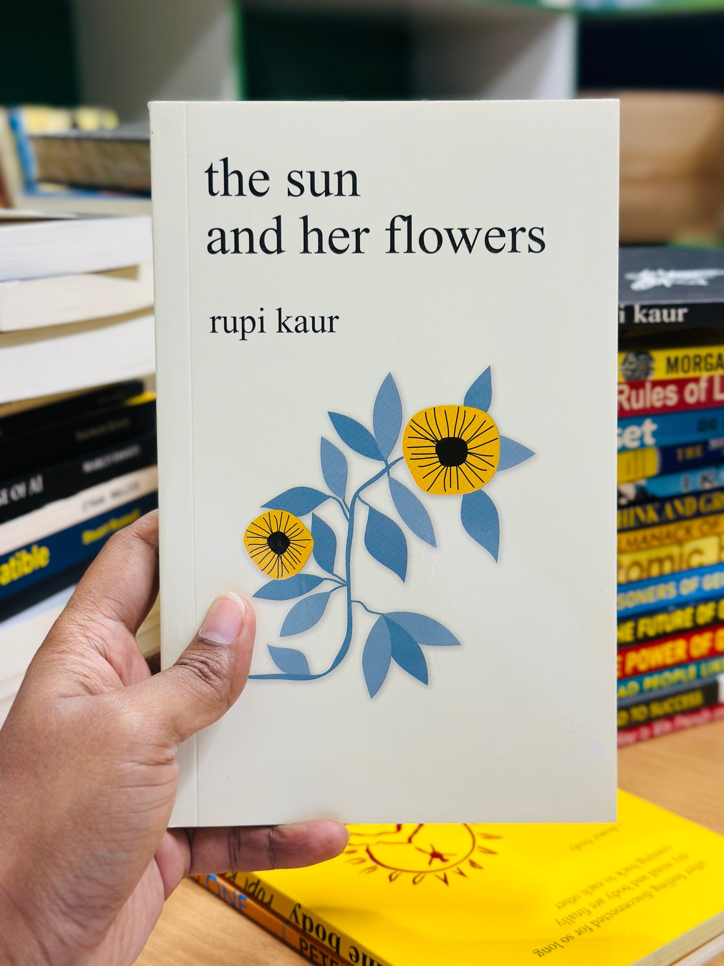The Sun and Her Flowers Author: Rupi Kaur