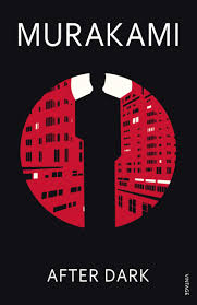 After dark - Haruki Murakami