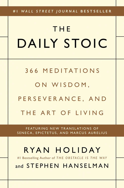 The Daily Stoic Book by Ryan Holiday