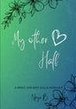 My Other Half: A (halal) Novel Book by Neya B.