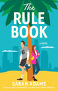 The Rule Book: A Novel Book by Sarah Adams