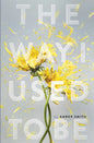 The Way I Used to Be Book by Amber Smith