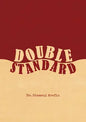 Double Standard - Dr. Shamsul Arafin - hardcover