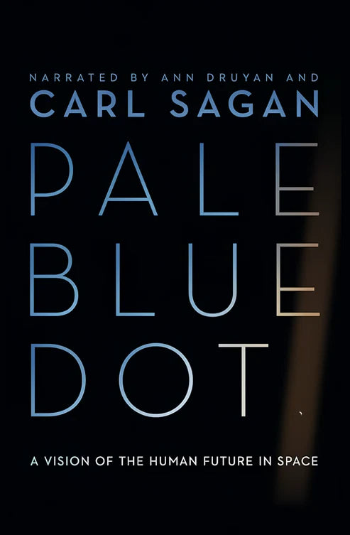 Pale Blue Dot: A Vision of the Human Future in Space Book by Carl Sagan