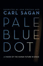 Pale Blue Dot: A Vision of the Human Future in Space Book by Carl Sagan