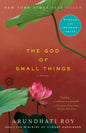 The God of Small Things - by Arundhati Roy