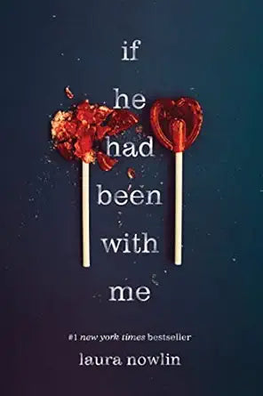 If He Had Been - Laura Nowlin