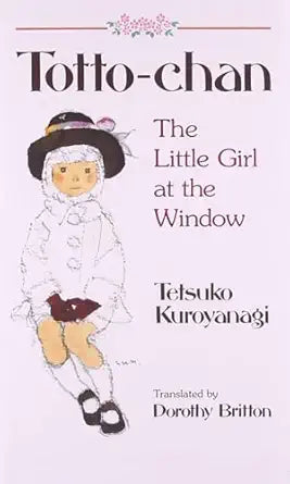 totto chan - Tetsuko Kuroyanagi