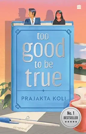Too Good to Be True - Prajakta Koli