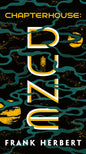 Dune #6 Chapterhouse: Dune  Frank Herbert