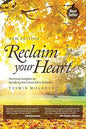 Reclaim Your Heart - Yasmin Mogahed