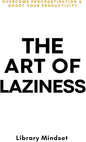 The art of laziness - Library Mindset