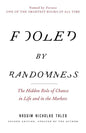 Fooled by Randomness: The Hidden Role of Chance in Life and in the Markets Book by Nassim Nicholas Taleb