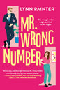 Mr. Wrong Number Book by Lynn Painter