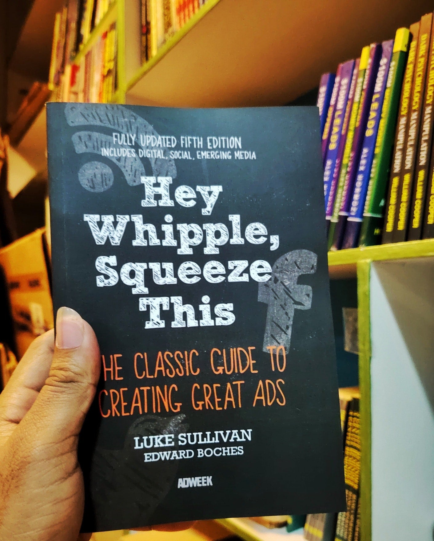 Hey, Whipple, Squeeze This by Luke Sullivan (Author)  - premium paperback