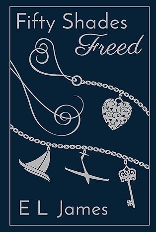 Fifty Shades Freed - E.L. James