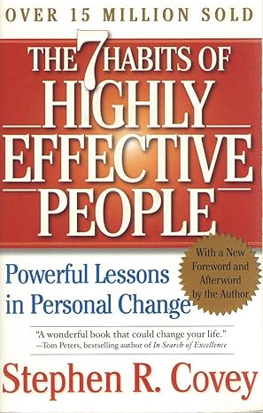 7 habits of highly effective people - Stephen Covey