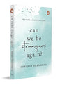 Can we be strangers again - Shrijeet Shandilya