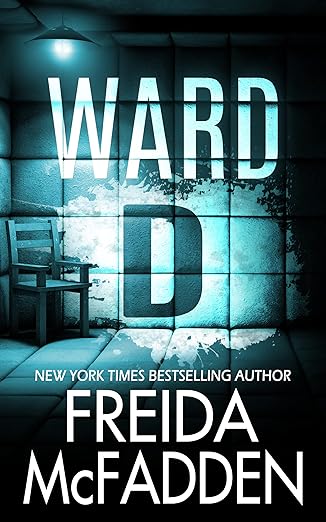Ward D - by Freida McFadden (Author)