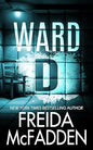 Ward D - by Freida McFadden (Author)