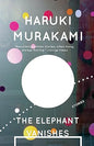 The elephant vanishes @ murakami - Haruki Murakami