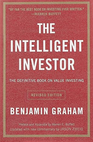 The Intelligent Investor - Benjamin Graham