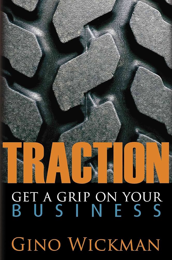 Traction: Get A Grip On Your Business Book by Gino Wickman