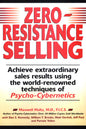 Zero-Resistance Selling: Achieve Extraordinary Sales Results Using World Renowned Techqs Psycho Cyberneti Book by Maxwell Maltz