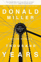 A Million Miles in a Thousand Years: What I Learned While Editing My Life by Donald Miller