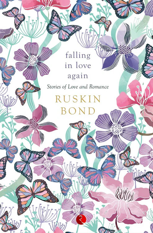 Falling in Love Again by Ruskin Bond