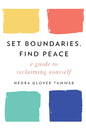 Set Boundaries, Find Peace: A Guide to Reclaiming Yourself Book by Nedra Glover Tawwab