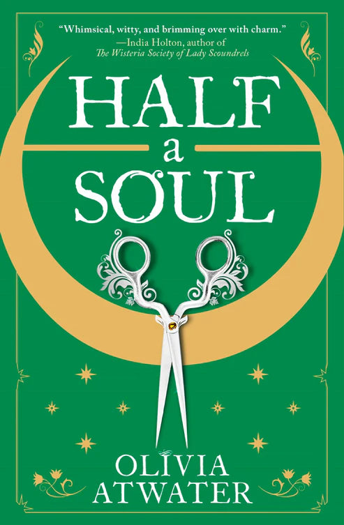 Half a Soul Novel by Olivia Atwater