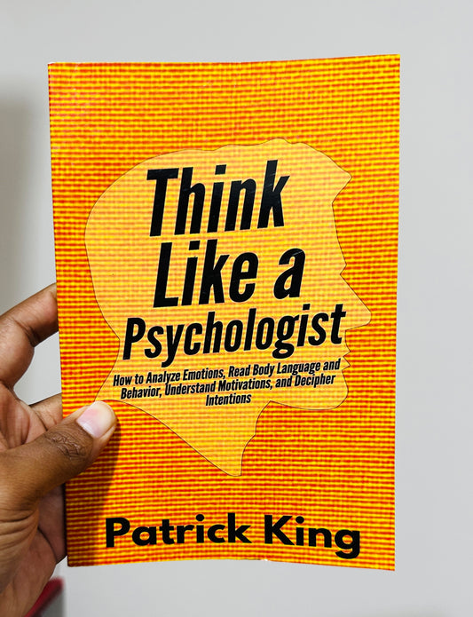 Think Like a Psychologist - Patrick King