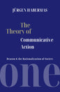 The Theory of Communicative Action: Reason and the Rationalization of Society by Jürgen Habermas