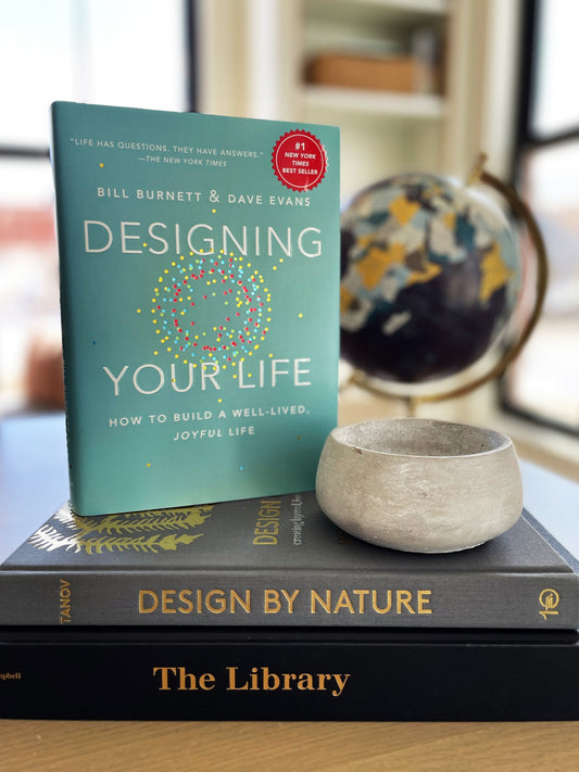 Designing Your Life by Bill Burnett & Dave Evans