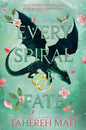 Every Spiral of Fate (This Woven Kingdom 4) by Tahereh Mafi