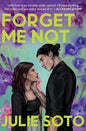 Forget Me Not Novel by Julie Soto