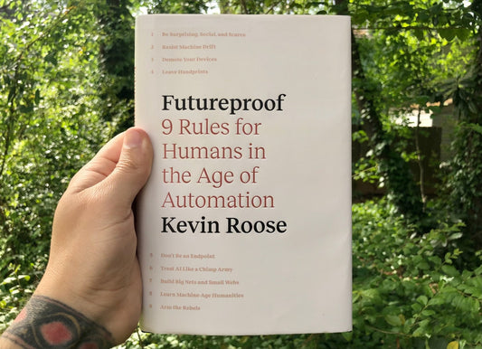 Futureproof by Kevin Roose