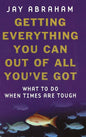 Getting Everything You Can Out of All You've Got Book by Jay Abraham