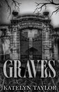 Graves Book by Katelyn Taylor