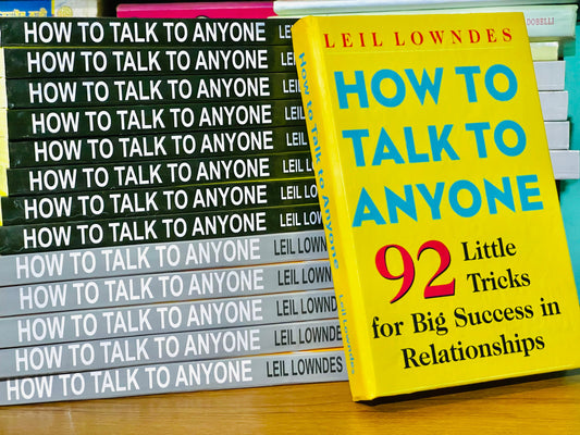How to Talk to Anyone by Leil Lowndes