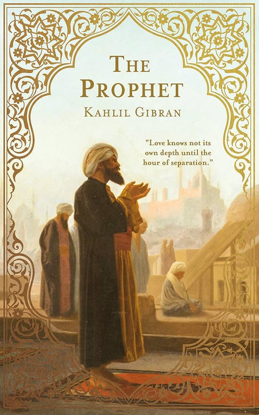 The Prophet-Kahlil Gibran