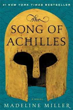 The Song of Achilles - Madeline Miller