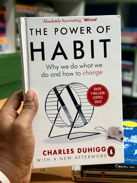 The Power of Habit Author: Charles Duhigg -Best Quality Hardcover