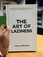The Art of Laziness: Overcome Procrastination & Improve Your Productivity Author: Library Mindset- Best Quality Hardcover