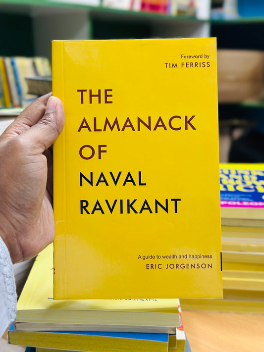 The Almanack of Naval Ravikant: A Guide to Wealth and Happiness .