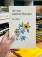 The Sun and Her Flowers Author: Rupi Kaur